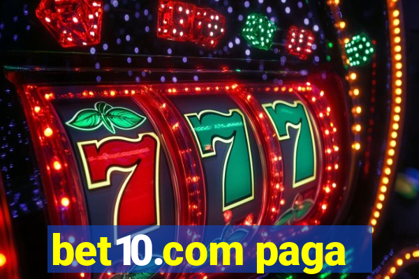 bet10.com paga